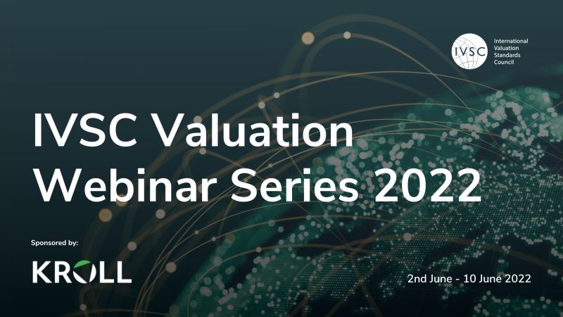 IVSC Valuation Webinar Series 2022, sponsored by Kroll